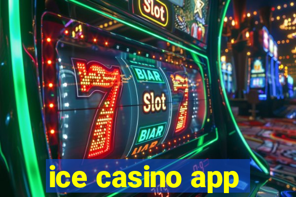 ice casino app